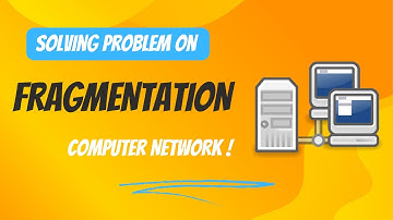 Problem on Fragmentation | Computer Networks