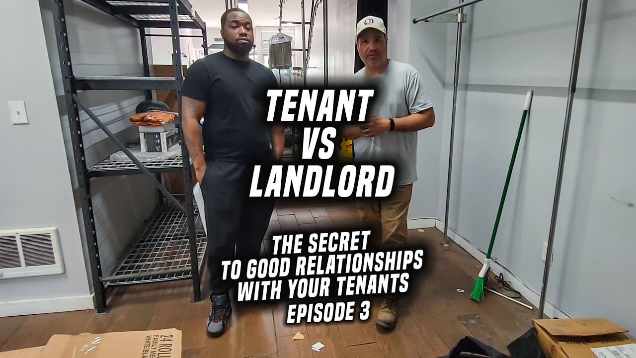 Landlord V Tenant Ep The Secret To Good Relationships With Your Tenants Youtube