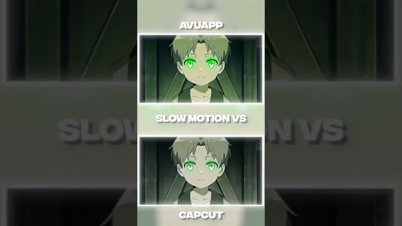 AVU APP Vs CAPCUT SLOW MO Viralanime Smoothanimemoments Animeedits Shortsanime