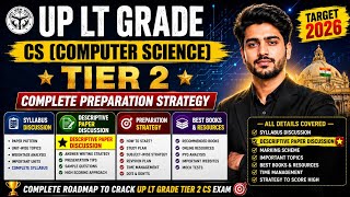 🎯 UP LT GRADE COMPUTER SCIENCE TIER 2 Preparation Strategy | Complete Roadmap 2026 🚀