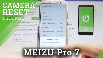 How to Reset Camera on MEIZU Pro 7 - Restore Camera Settings |HardReset.Info