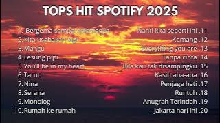 Top Hits Spotify Indonesia 2025 | Top Spotify Indonesia 2025 | Lagu Hits Spotify 2025 | Lagu Terbaru