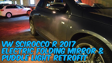 VW Scirocco R Folding Mirror & Puddle Light Retrofit