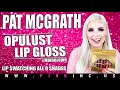 Pat McGrath OpuLust Lip Gloss! Lip Swatching All 8 Shades & Review! OMG! #MindBlown! | Tanya Feifel