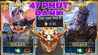 47 Phút Rank Đơn Cho Những Trận Đấu Với Tamyn Megakill Cực Căng Trên Rank 30 Sao