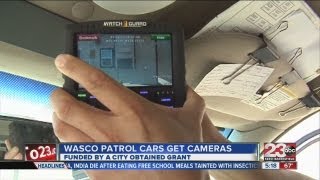 Wasco patrol cars get cameras