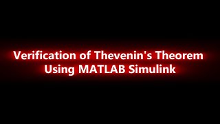 Verification of Thevenin's theorem using MTALB Simulink