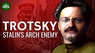 Leon Trotsky - Stalin's Arch Enemy