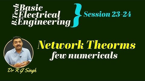 Numerical BEE networks superposition, norton and Thevenin Btech 2023-24