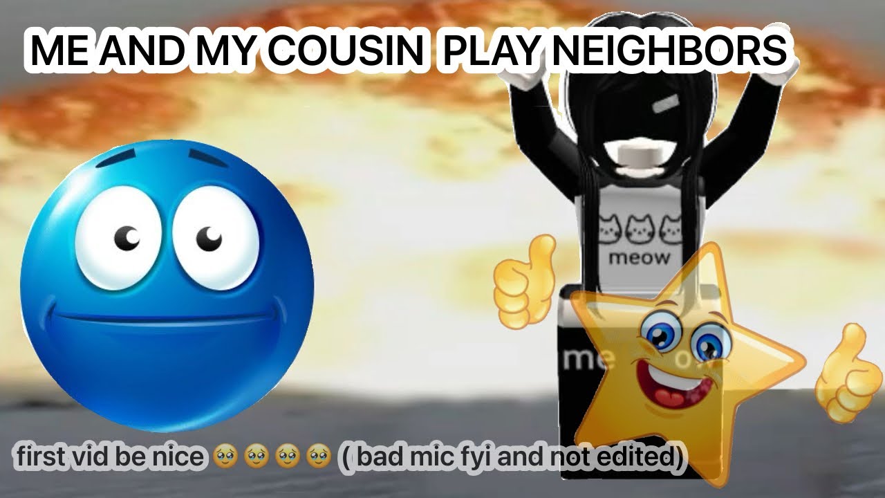 neighbors chaos with my cousin || first video || read desc
