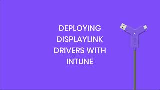 كيفية نشر DisplayLink باستخدام Intune screenshot 4