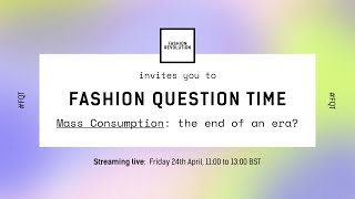 Fashion Question Time | Mass Consumption: the end of an era? screenshot 5