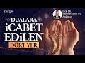 Dualarn kabul edildii drt zaman ve yer i mehmet emin ay