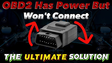 Obd2 Has Power But Won’t Connect |Obd2 Has No Power Solution |OBD-II Port Not Working |