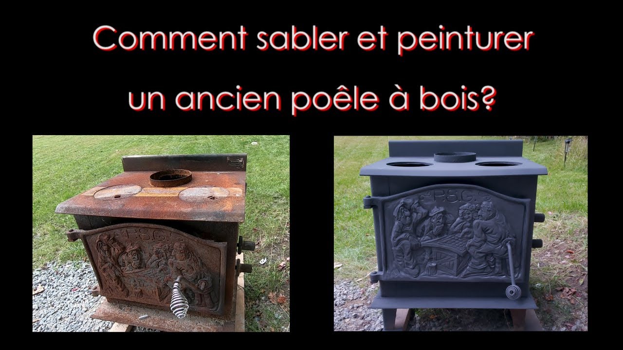 Sabler et peinturer un poêle à bois en fonte - restaurer - YouTube