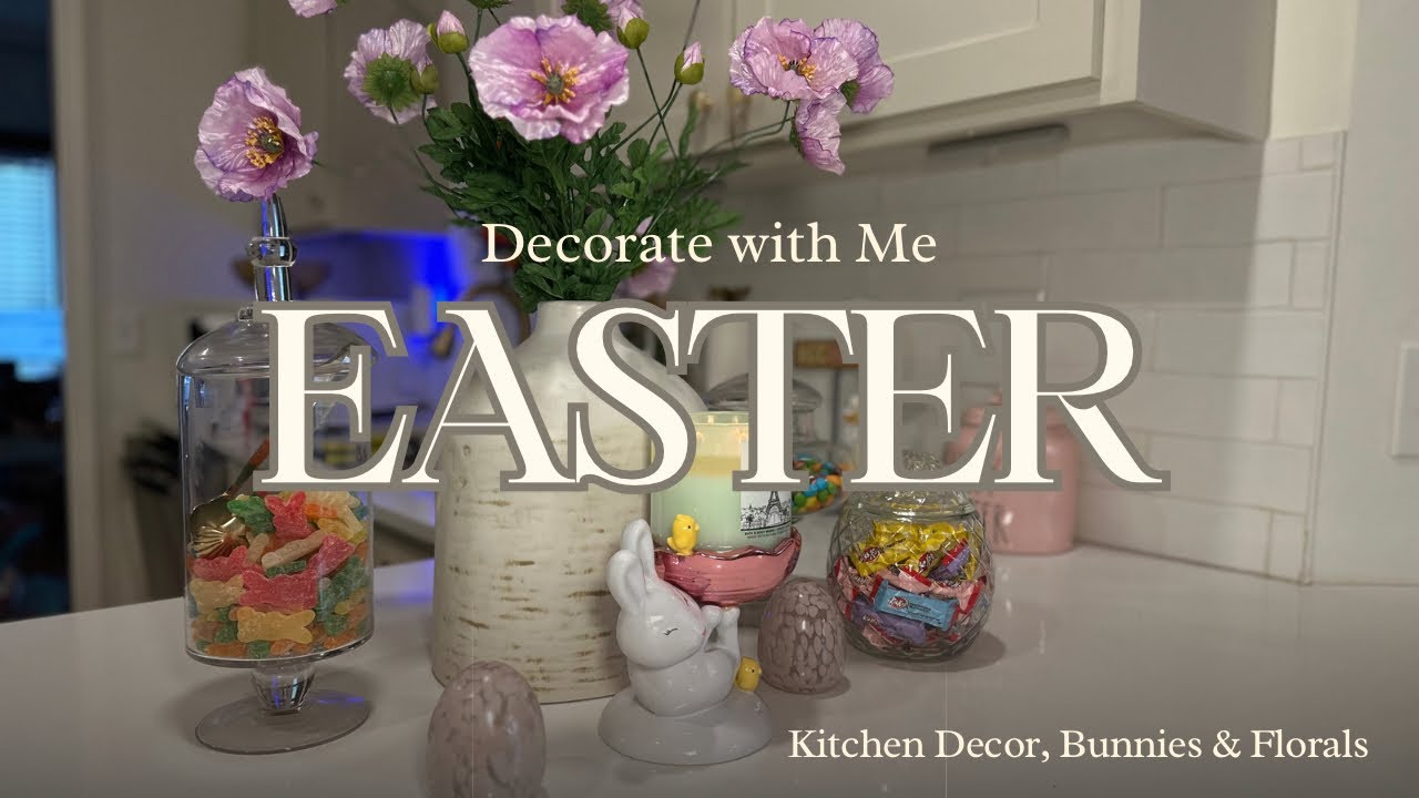 2024 Spring + Easter Decorate with Me | Decorating Ideas | Kitchen ...