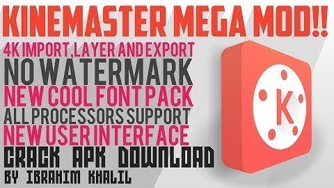 KINEMASTER MEGA MOD||WATERMARK REMOVED||4K EXPORT-IMPORT||USED BY ME||+DOWNLOADING LINK||TECH A 2 Z