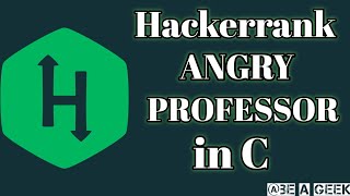 Angry professor hackerrank solution in c @BE A GEEK | Hindi |