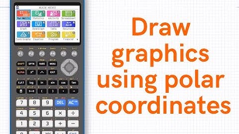 Use Casio’s fx-CG50 to Draw Polar Graphs with Variable Coefficients
