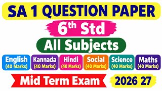 SA 1 6th std Mid term exam question paper key answer English, kannada, Hindi, Science, Social,Maths 