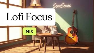 Lofi Focus Music | Get Work Done With This Lofi | Smooth Beats for Focus