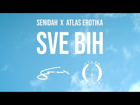 Senidah x Atlas Erotika - Sve Bih (Official Video)