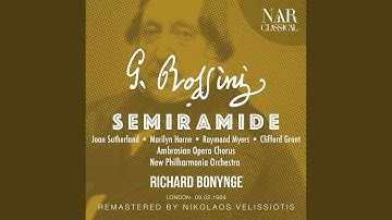 Semiramide, IGR 60, Act I: "Serbami ognor sì fido" (Semiramide, Arsace)