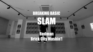 BREAKING BASIC(브레이킹 베이직) / Redman - Brick City Mashin'! / 고릴라크루 댄스학원 천안점