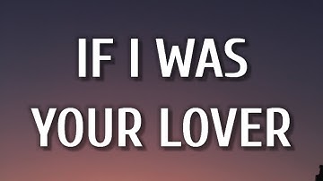 Kip Moore - If I Was Your Lover (Lyrics)