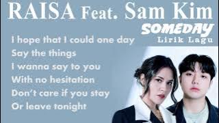 Lyrics RAISA Feat SAM KIM - Someday lirik
