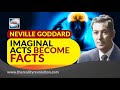 Neville goddard  imaginal acts become facts with discussion