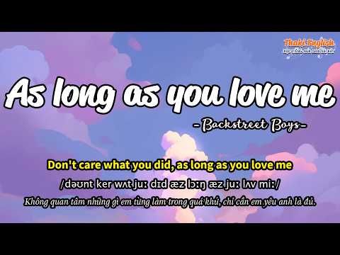 Học tiếng Anh qua bài hát - As long as you love me - (Lyrics+Kara+Vietsub) - Thaki English