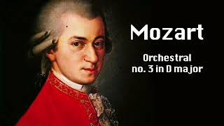 Mozart - Orchestral suite no  3 in D major