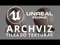 Unreal Engine para ArchViz - Tileado y Rotación de texturas