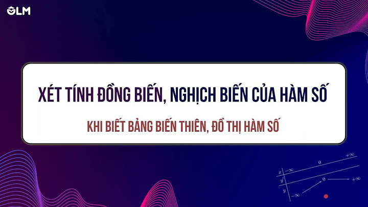 Bài tập xét tính biến thiên của hàm số 10 năm 2024