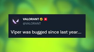 Viper was bugged in VALORANT for months...?