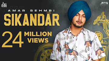 Sikandar (Full Video) Amar Sehmbi | Gill Raunta | Laddi Gill | New Punjabi Songs 2021 | Jass Records