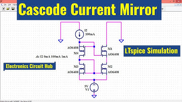 Designing a Cascode Current Mirror in LTSpice | Step-by-Step Tutorial