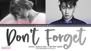 [RICHIESTA] CRUSH (크러쉬) – “Don’t Forget (잊어버리지마)” feat TAEYEON (태연) [Color Coded Han_Rom_Sub Ita_가사]