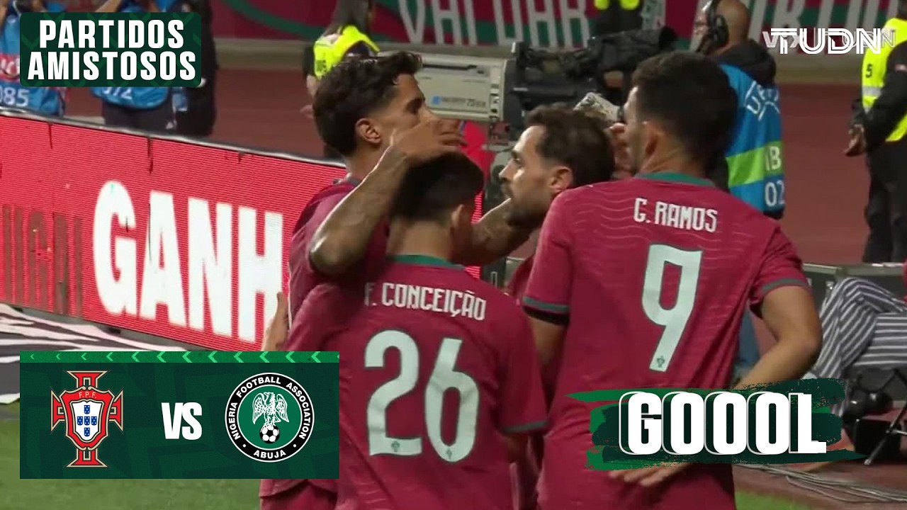 ¡GOLAZO de Conceição! 😮‍💨⚽| Portugal 2-1 Nigeria | Amistoso  -Rumbo al Mundial 2026 | TUDN