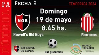 #PRIMERA A | NEWELL'S OLD BOYS - BARRACAS | FECHA 8