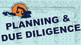 Land Development 101 - Planning & Due Diligence