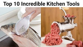 10 INCREDIBLE KITCHEN TOOLS YOU NEVER KNEW YOU NEEDED