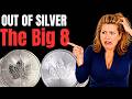 The Big Eight Just RAN OUT of Silver - Dealers & Stackers SHOCKED