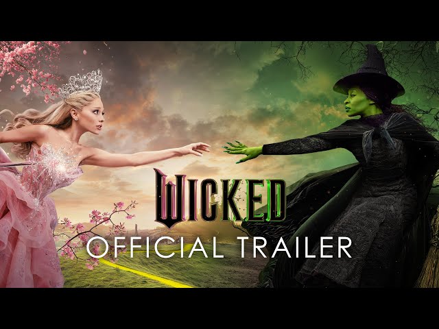 Wicked - Official Trailer class=