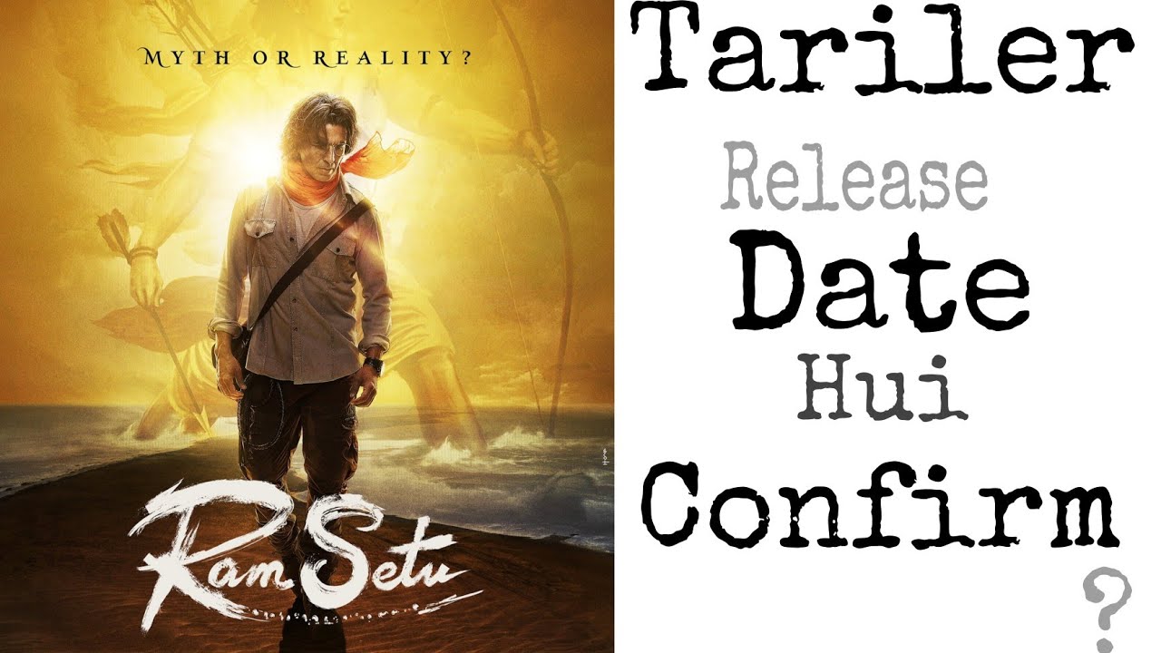 Ram Setu movie trailer release date confirm ?