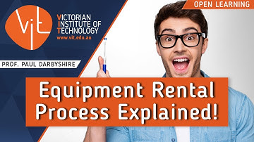 Equipment Rental Process Explained! | PROF. PAUL DARBYSHIRE