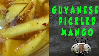 Guyanese Style Spicy Pickled Mango Recipe | Kchin Tonic