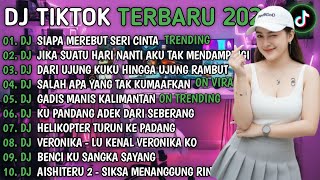 DJ TIKTOK TERBARU 2026 || DJ SIAPA MEREBUT SERI CINTA🎵DJ JIKA SUATU HARI NANTI🎵FULL ALBUM