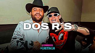 Dos R´s 💸 Peso Pluma Feat. Luis R Conriquez 💸LETRA\/LYRICS💸